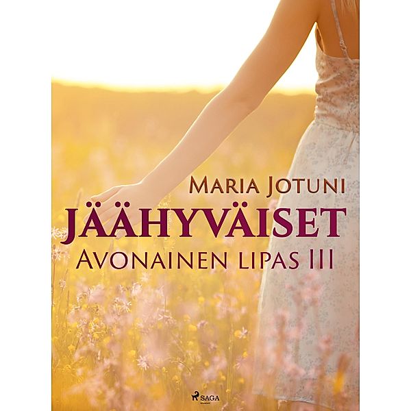 Jäähyväiset: Avonainen lipas III, Maria Jotuni