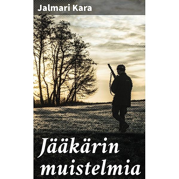 Jääkärin muistelmia, Jalmari Kara