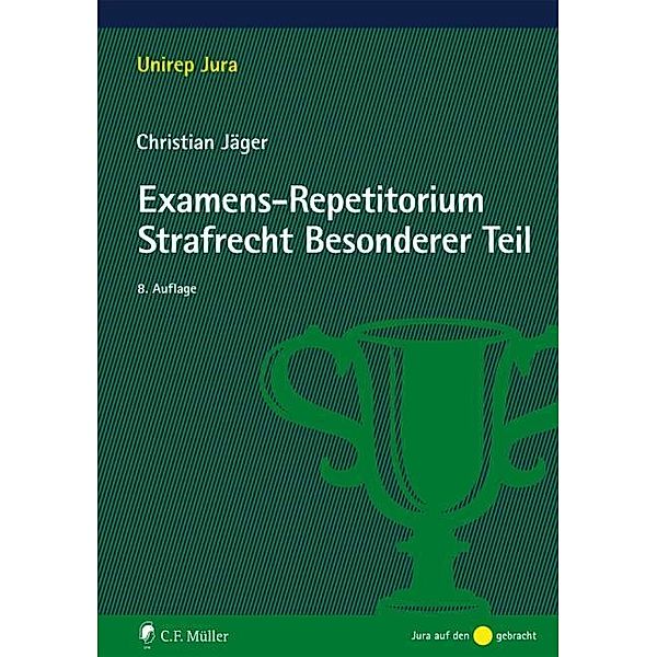 Jäger, C: Examens-Repetitorium Strafrecht Besonderer Teil, Christian Jäger