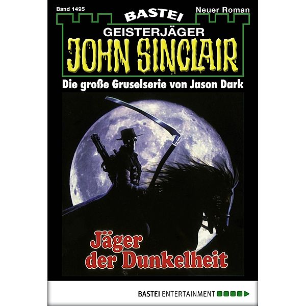 Jäger der Dunkelheit / John Sinclair Bd.1495, Jason Dark