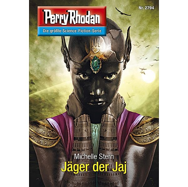 Jäger der Jaj (Heftroman) / Perry Rhodan-Zyklus Das Atopische Tribunal Bd.2794, Michelle Stern