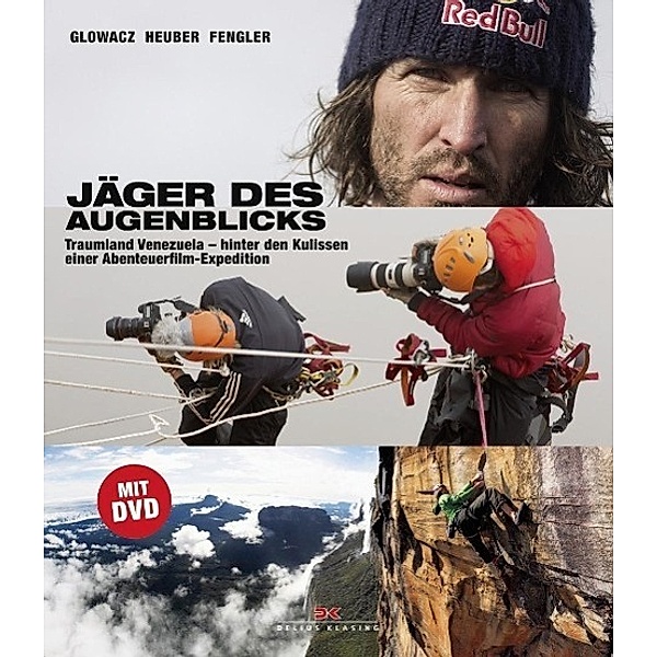 Jäger des Augenblicks, m. DVD, Stefan Glowacz, Holger Heuber, Klaus Fengler