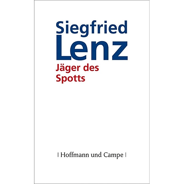 Jäger des Spotts, Siegfried Lenz