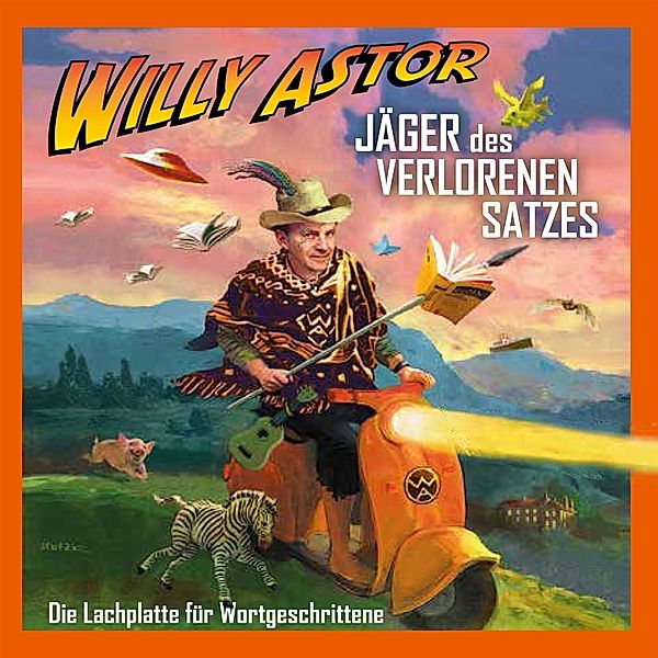 JÄGER DES VERLORENEN SATZES - DIE LACHPLATTE, Willy Astor