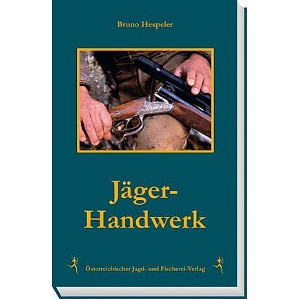 Jäger-Handwerk, Bruno Hespeler