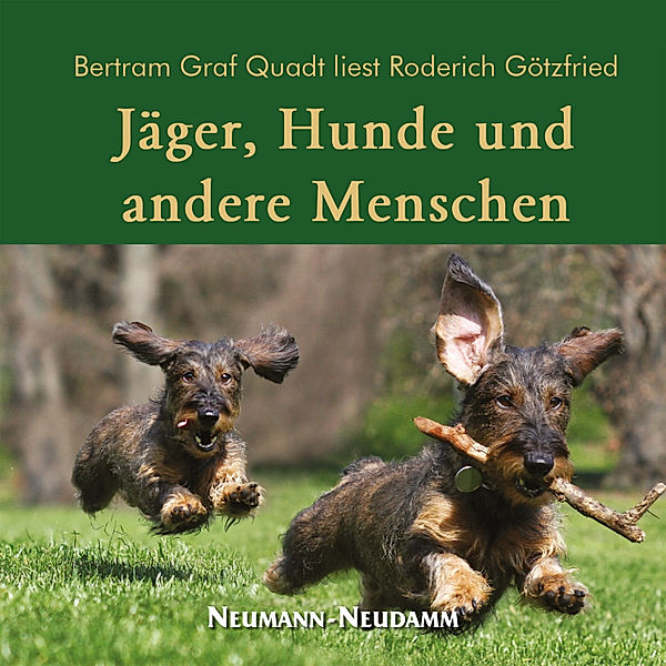 Jäger, Hunde und andere Menschen, Roderich Götzfried