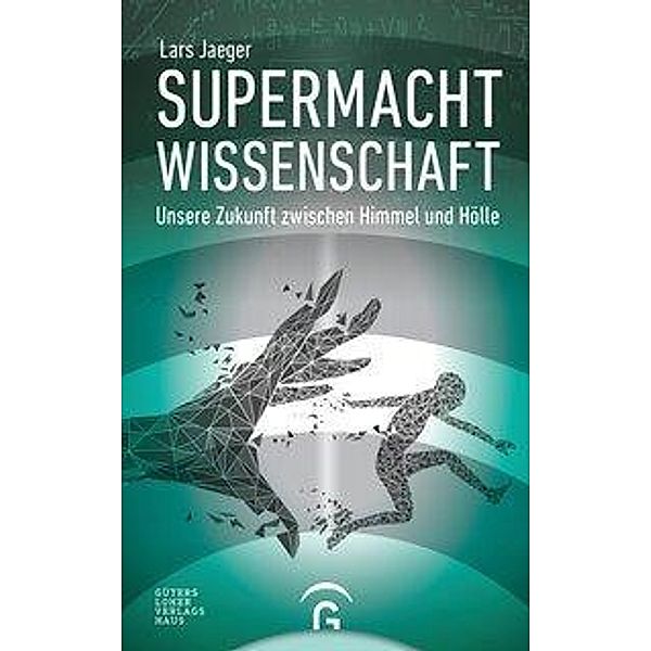 Jaeger, L: Supermacht Wissenschaft, Lars Jaeger