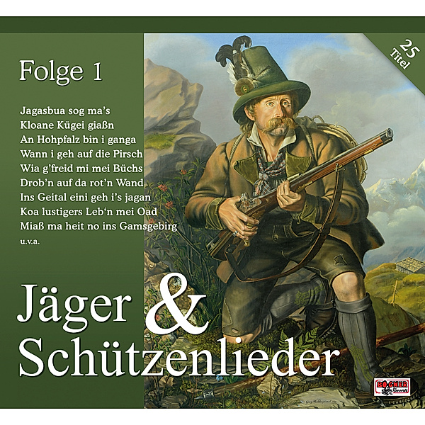 Jäger & Schützenlieder,Folge 1, Diverse Interpreten