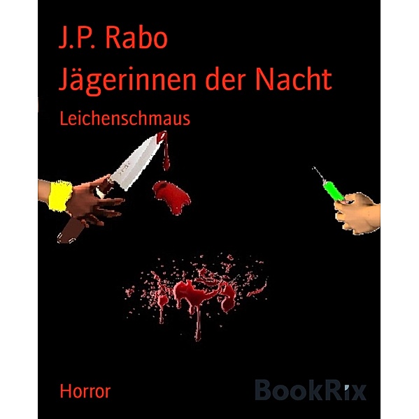 Jägerinnen der Nacht, J. P. Rabo