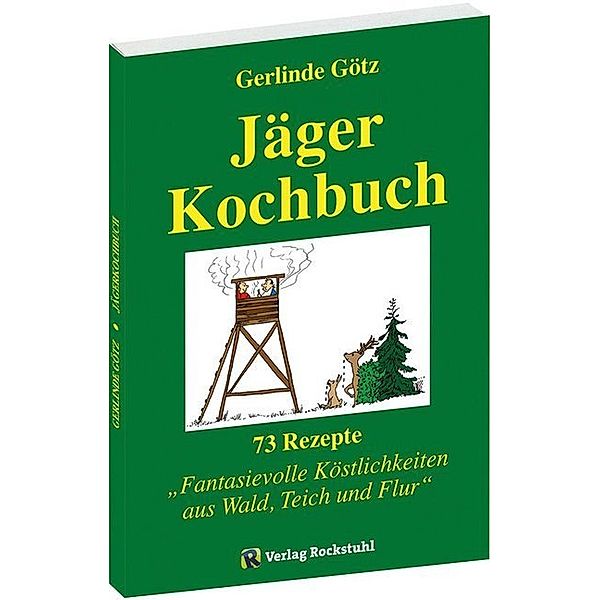 Jägerkochbuch, Gerlinde Götz