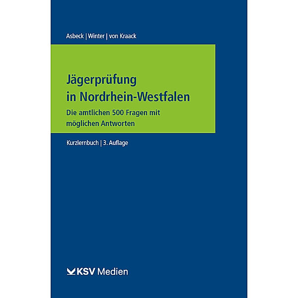 Jägerprüfung in Nordrhein-Westfalen, Alexandra Asbeck, Susanne Winter, Christian von Kraack
