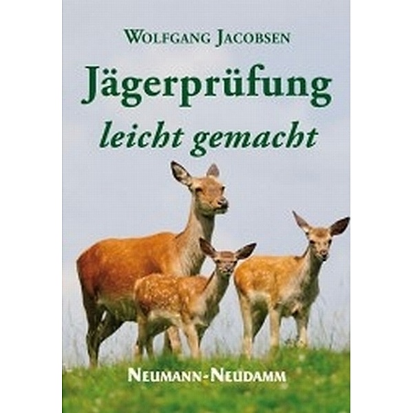 Jägerprüfung leicht gemacht, Wolfgang Jacobsen