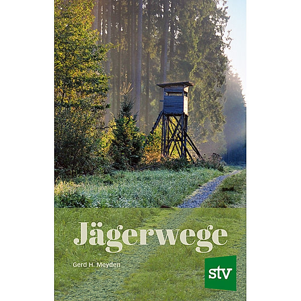 Jägerwege, Gerd H Meyden