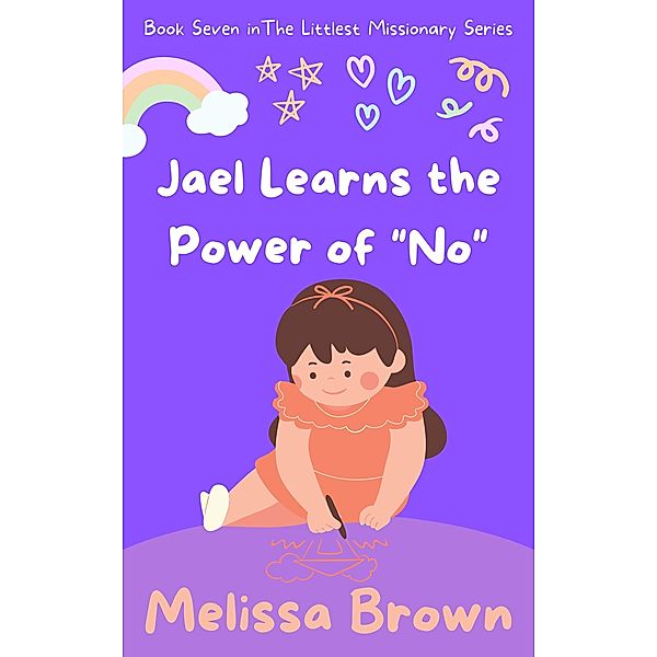 Jael Learns the Power of 'No', Melissa Brown