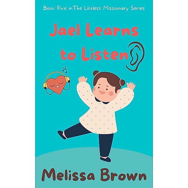 Jael Learns to Listen, Melissa Brown