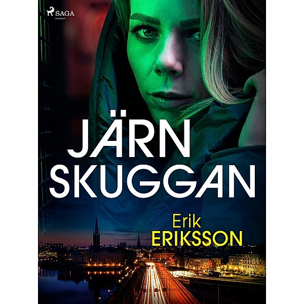 Järnskuggan, Erik Eriksson