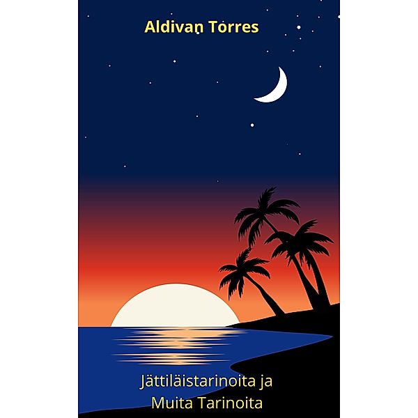Jättiläistarinoita ja Muita Tarinoita, Aldivan Torres