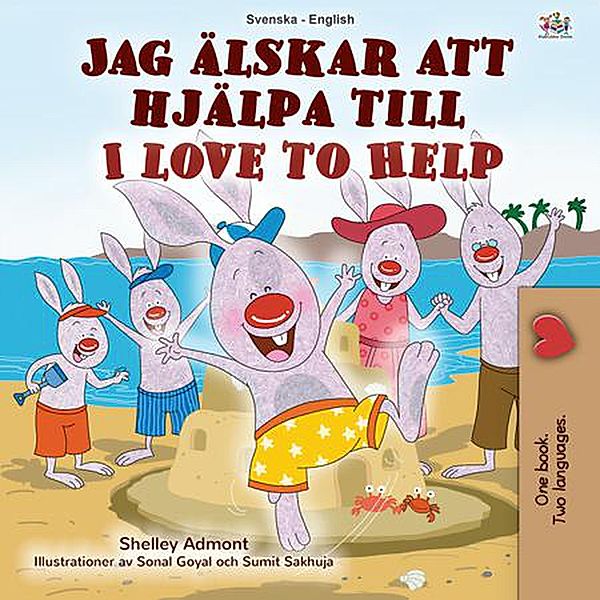 Jag älskar att hjälpa till I Love to Help (Swedish English Bilingual Collection) / Swedish English Bilingual Collection, Shelley Admont, Kidkiddos Books