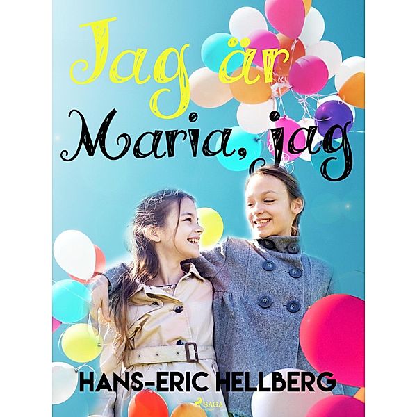 Jag är Maria jag, Hans-Eric Hellberg