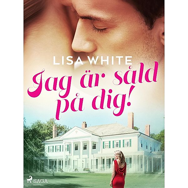 Jag är såld på dig!, Lisa White