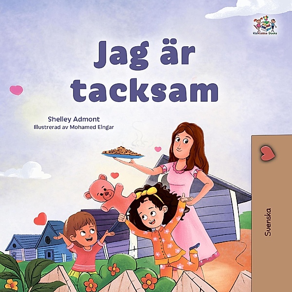 Jag är tacksam (Swedish Bedtime Collection) / Swedish Bedtime Collection, Shelley Admont, Kidkiddos Books