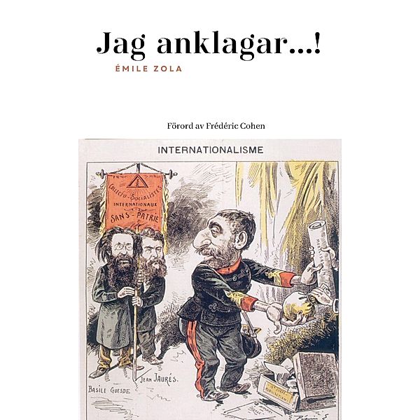 Jag anklagar !, Émile Zola