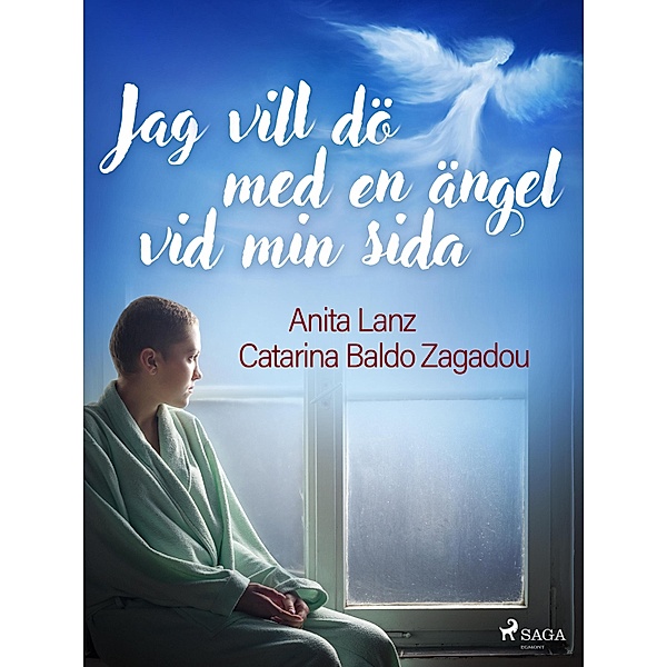 Jag vill dö med en ängel vid min sida, Catarina Baldo Zagadou, Anita Lanz