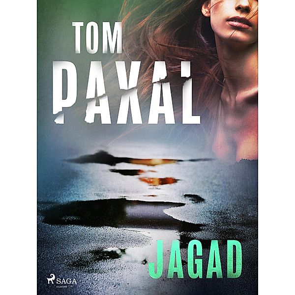 Jagad / John Henrik Ström Bd.2, Tom Paxal