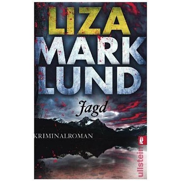 Jagd / Annika Bengtzon Bd.10, Liza Marklund