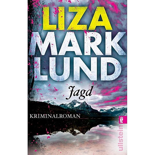 Jagd / Annika Bengtzon Bd.10, Liza Marklund