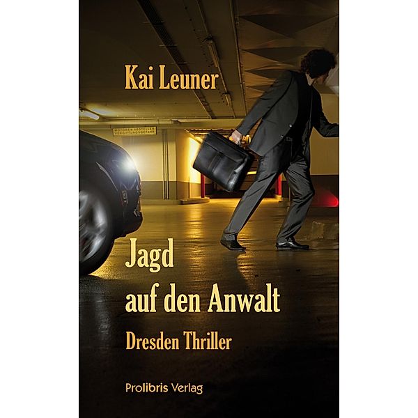 Jagd auf den Anwalt, Kai Leuner