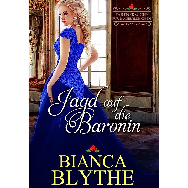 Jagd auf die Baronin (Der Club der Duke-Jägerinnen, #5) / Der Club der Duke-Jägerinnen, Bianca Blythe