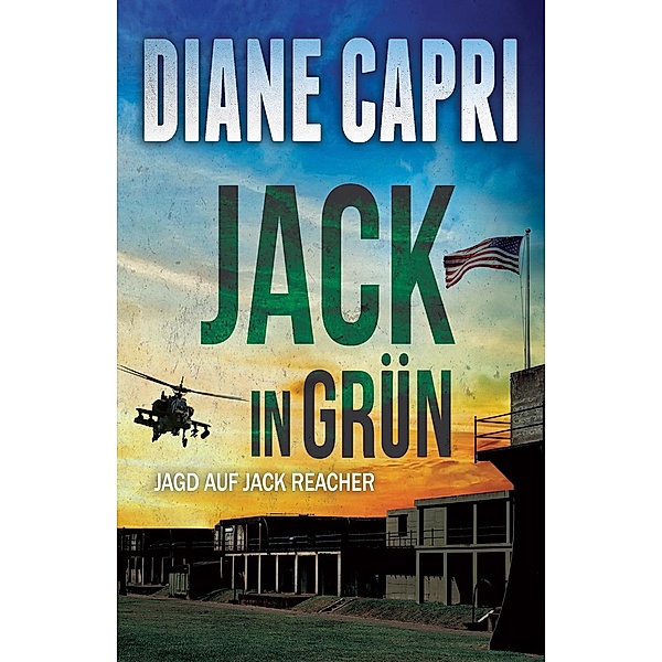Jagd Auf Jack Reacher: Jack in Grün (Jagd Auf Jack Reacher), Diane Capri