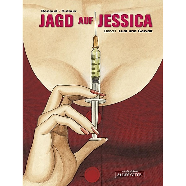Jagd auf Jessica, Lust und Gewalt, Jean Dufaux