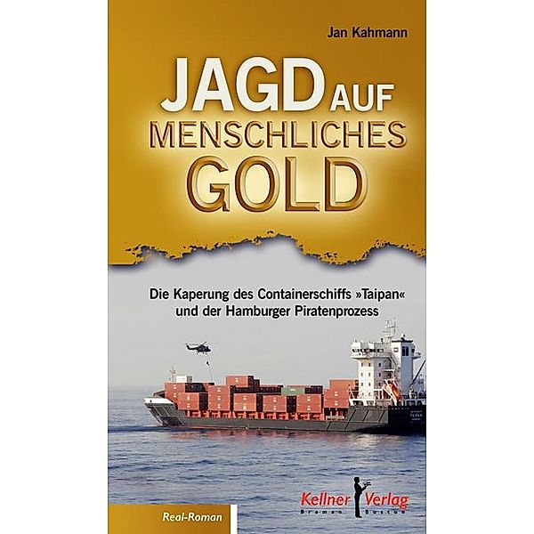 Jagd auf menschliches Gold, Jan Kahmann