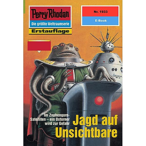 Jagd auf Unsichtbare (Heftroman) / Perry Rhodan-Zyklus Der Sechste Bote Bd.1933, Horst Hoffmann