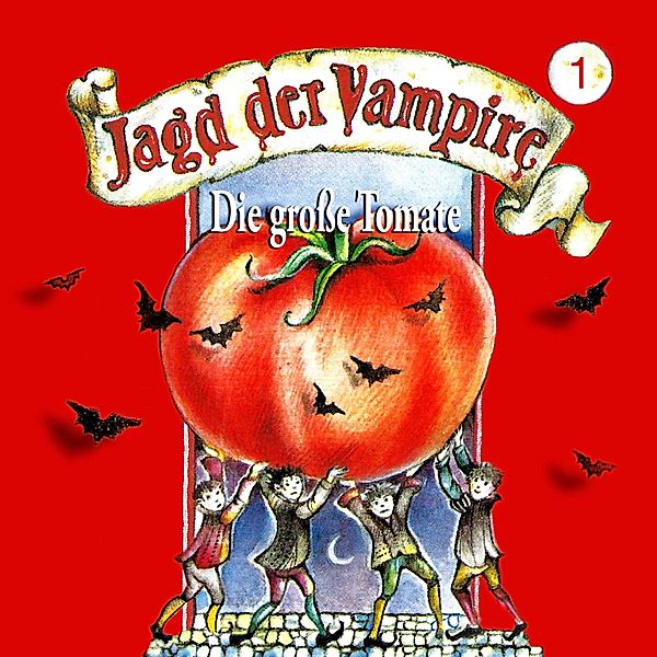 Jagd der Vampire - 1 - Die große Tomate, Hans-Joachim Herwald