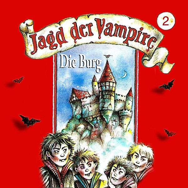 Jagd der Vampire - 2 - Die Burg, Hans-Joachim Herwald
