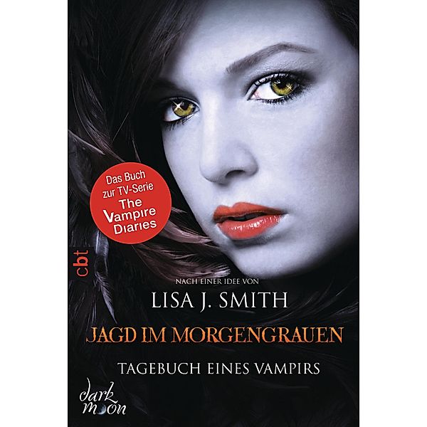 Jagd im Morgengrauen / Tagebuch eines Vampirs Bd.10, Lisa J. Smith