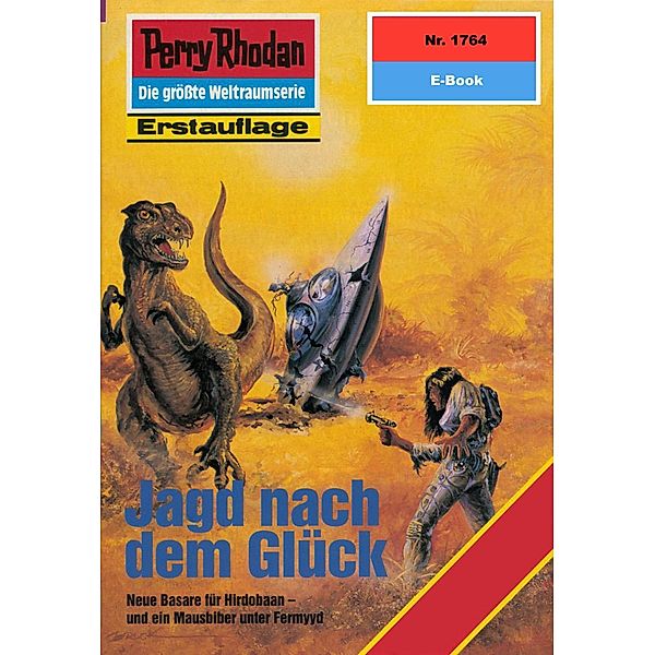Jagd nach dem Glück (Heftroman) / Perry Rhodan-Zyklus Die Hamamesch Bd.1764, Horst Hoffmann