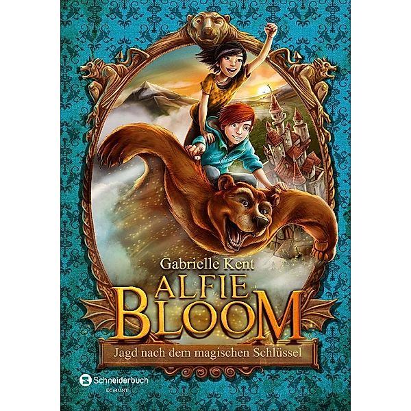 Jagd nach dem magischen Schlüssel / Alfie Bloom Bd.2, Gabrielle Kent