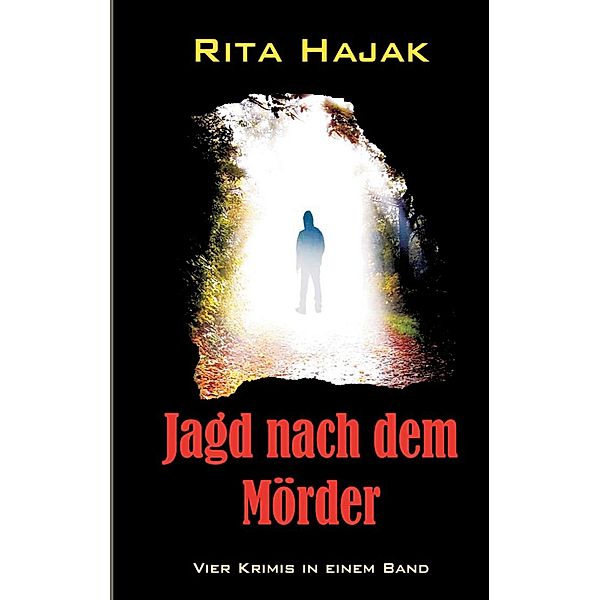 Jagd nach dem Mörder, Rita Hajak