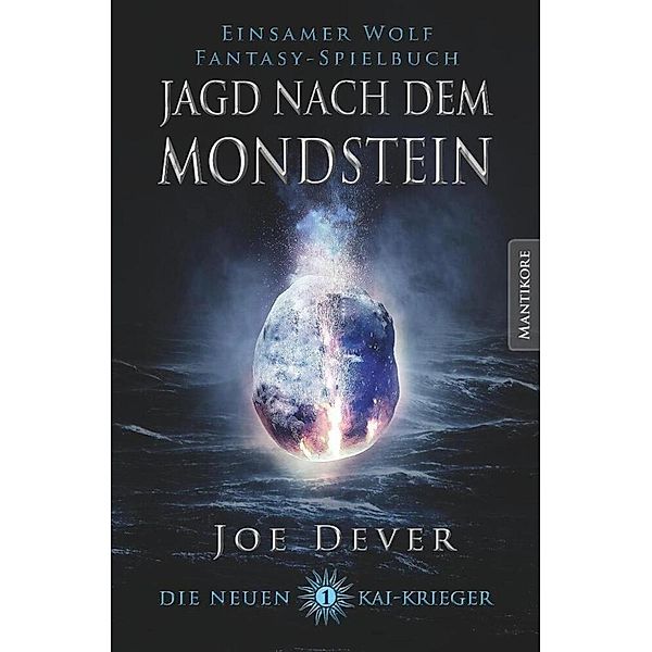 Jagd nach dem Mondstein / Die neuen Kai Krieger Bd.1, Joe Dever
