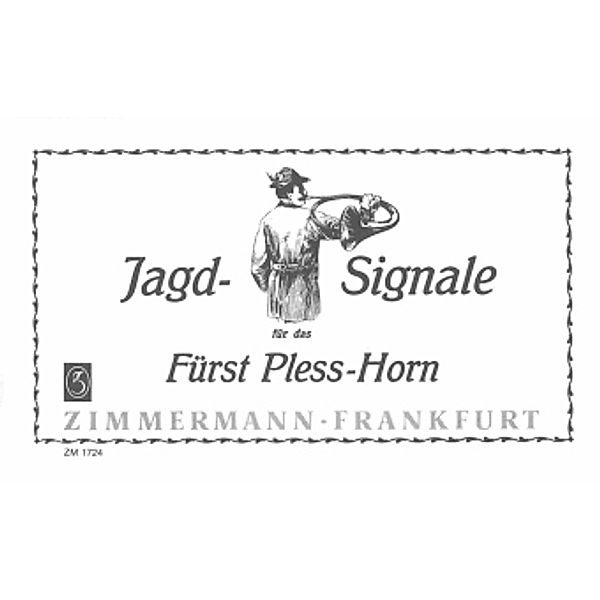 Jagd-Signale, Fürst-Pleß-Horn, Friedrich Deisenroth