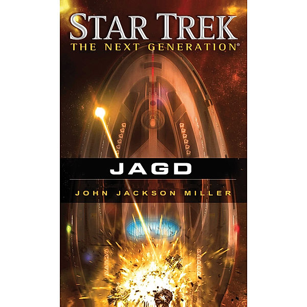 Jagd / Star Trek - The Next Generation Bd.12, John Jackson Miller