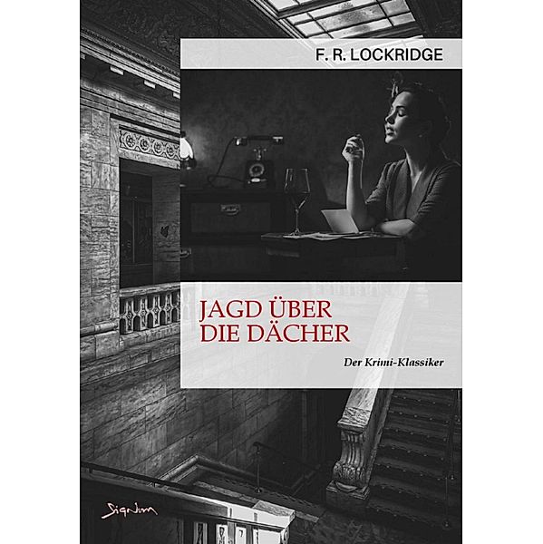 JAGD ÜBER DIE DÄCHER, F. R. Lockridge