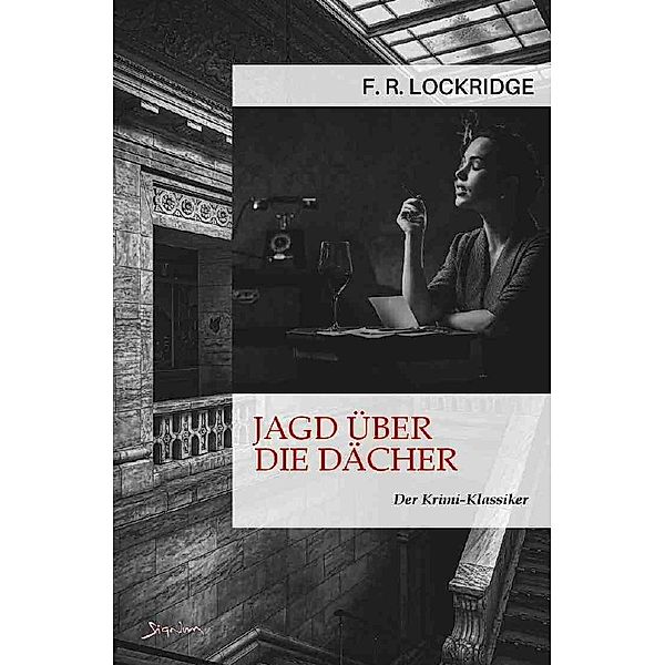 JAGD ÜBER DIE DÄCHER, F. R. Lockridge