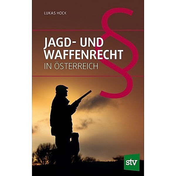 Jagd- und Waffenrecht in Österreich, Lukas Hock