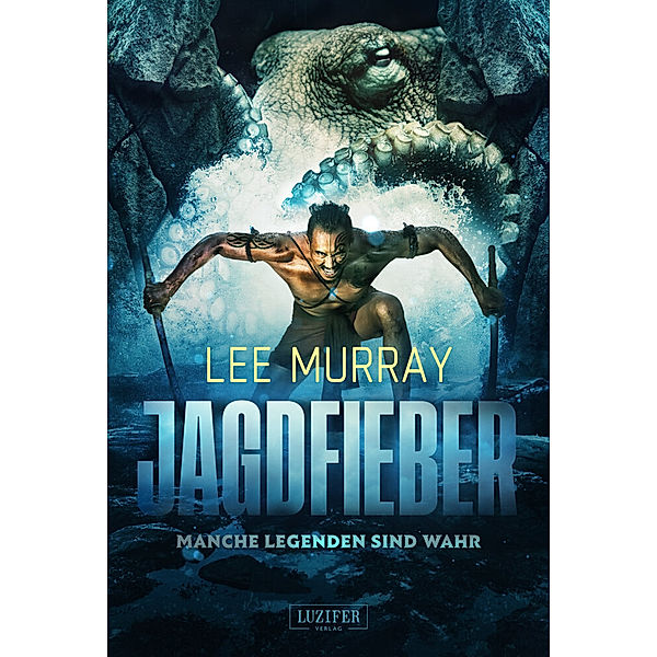JAGDFIEBER - Manche Legenden sind wahr, Lee Murray