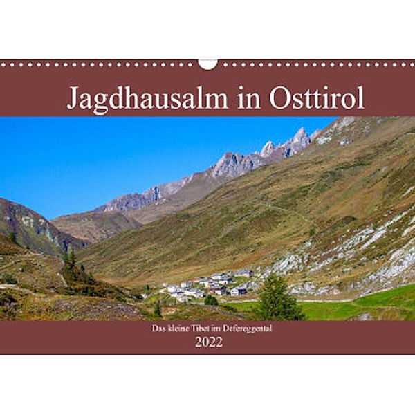 Jagdhausalm in Osttirol (Wandkalender 2022 DIN A3 quer), Christa Kramer